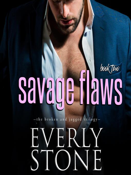Title details for Savage Flaws by Everly Stone - Available